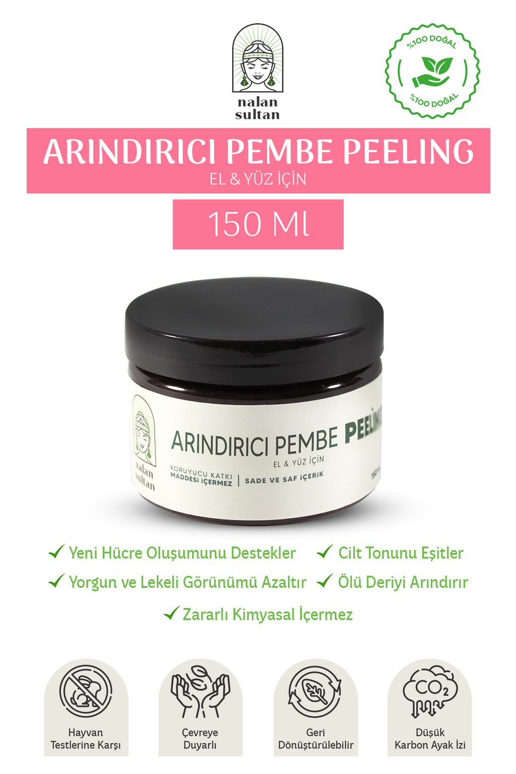 Nalan Sultan | Pembe Peeling  Nemlendirir, Ölü Deriyi Arındırır, %100 Bitkisel (150ml)