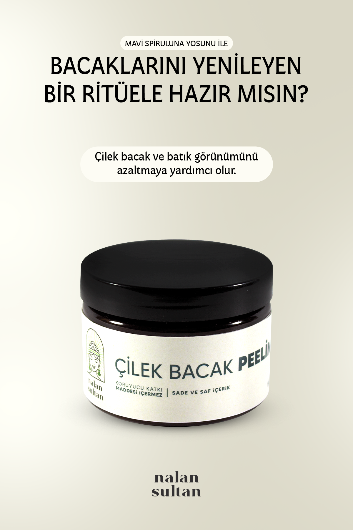 Nalan Sultan | Çilek Bacak Pelling |Yosun İçerikli Batık Giderici, Süper Besinli Spirulina Etkisi, Bitkisel (230 ml)